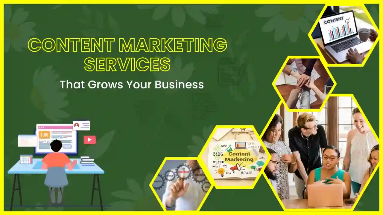 Content Marketing Services That Grow Your Business