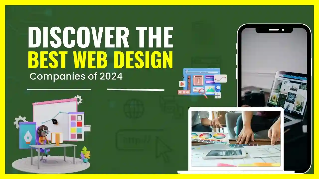 Discover the Best Web Design Companies of 2024