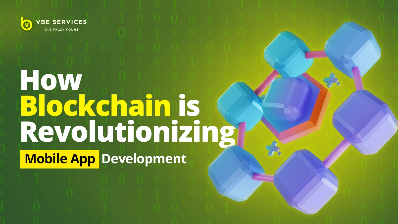 How Blockchain is Revolutionizing Mobile App Development