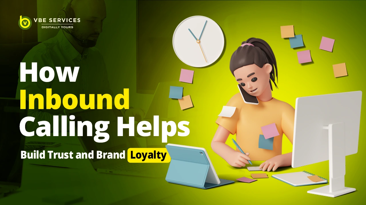 How Inbound Calling Helps Build Trust and Brand Loyalty