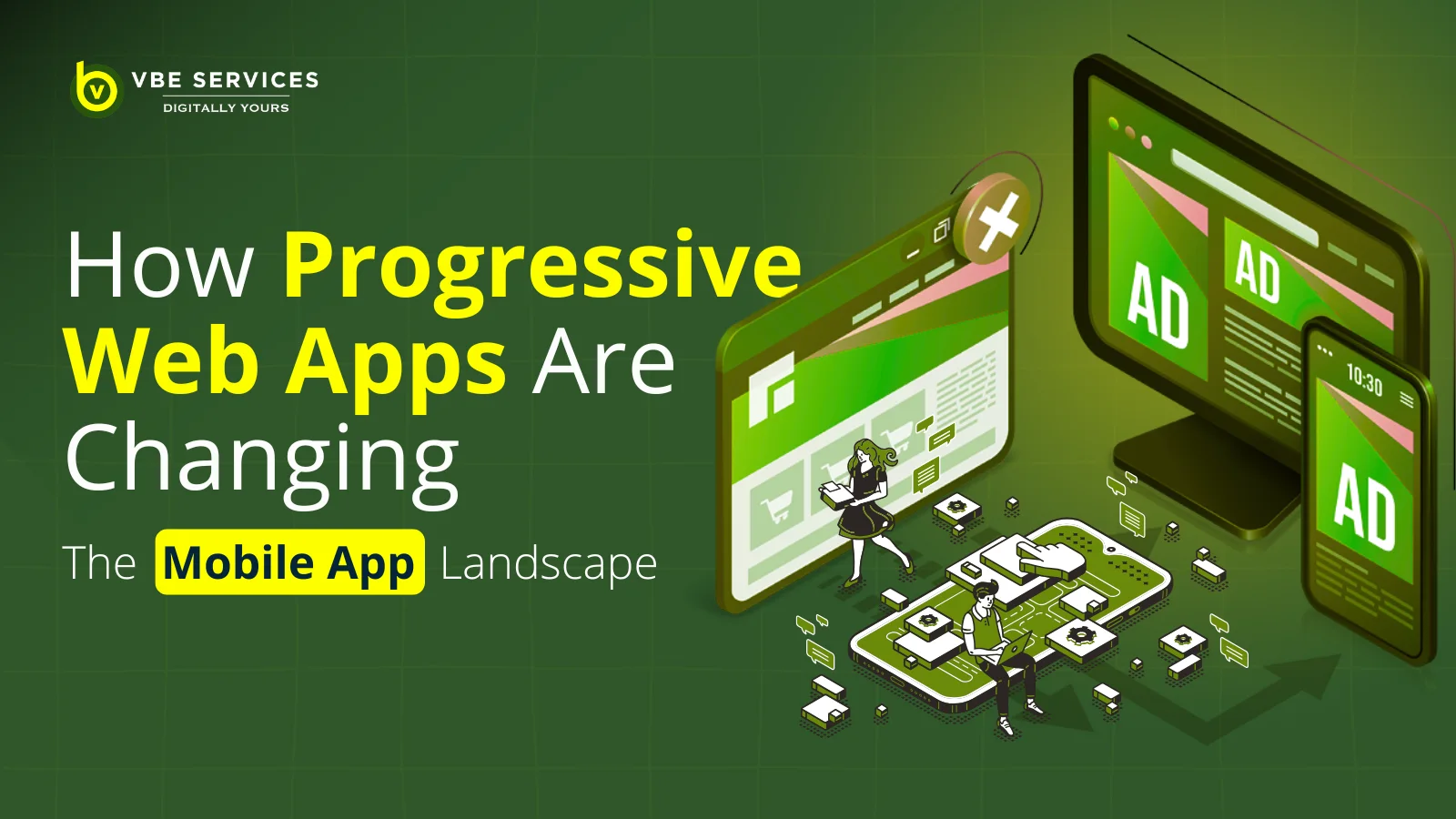 How Progressive Web Apps Are Changing the Mobile App Landscape