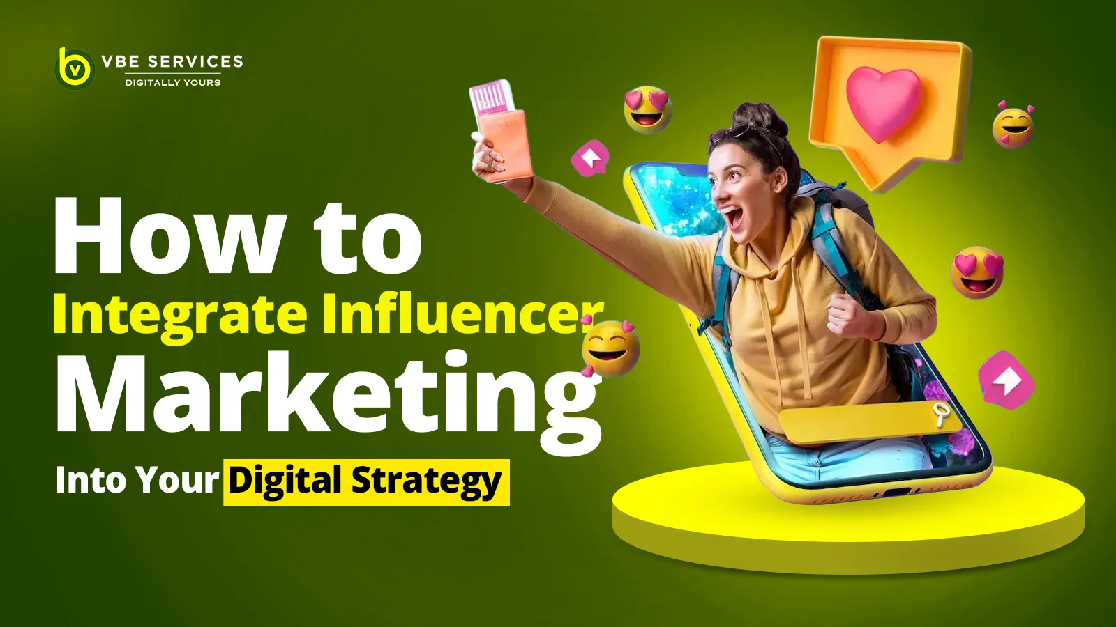 How to Integrate Influencer Marketing Into Your Digital Strategy