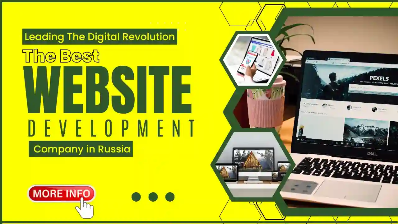 Leading the Digital Revolution: The Best Website Development Company in Russia