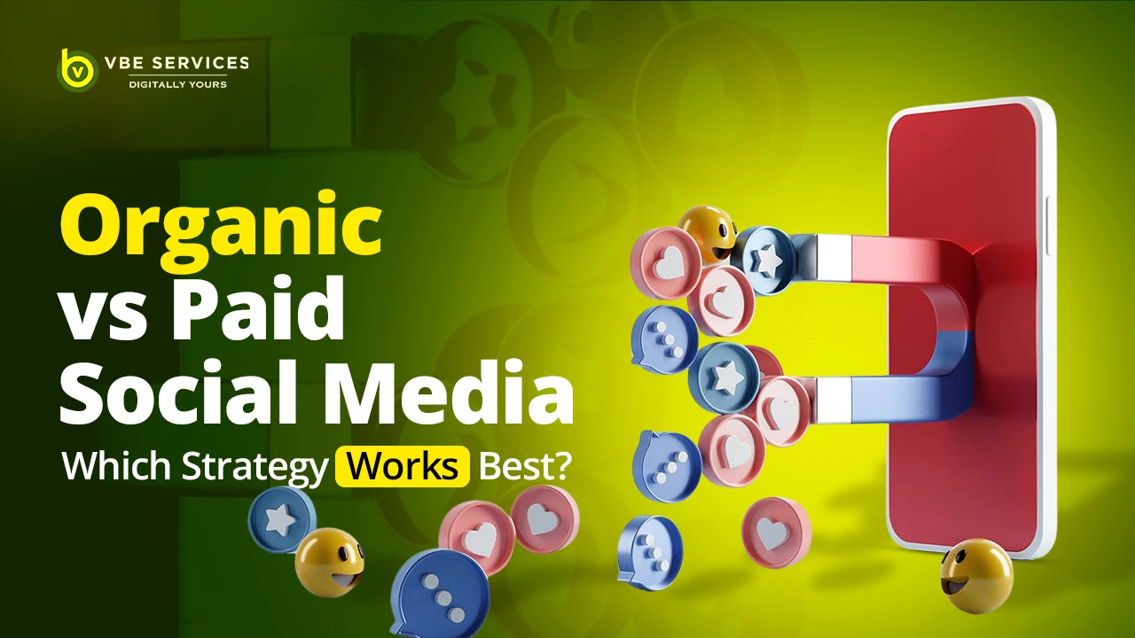 Organic vs Paid Social Media: Which Strategy Works Best?