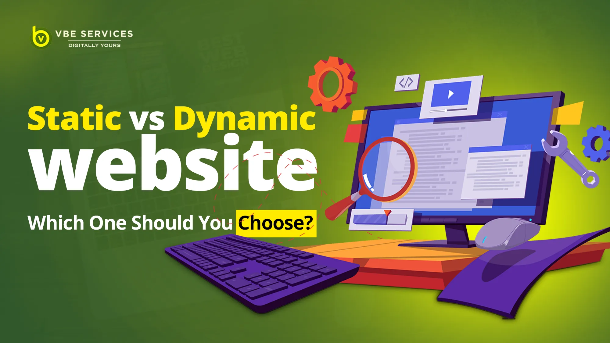 Static vs. Dynamic Websites: Which One Should You Choose?