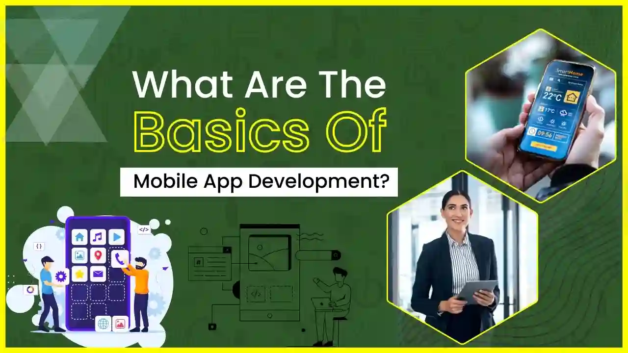 The Basics of Mobile App Development