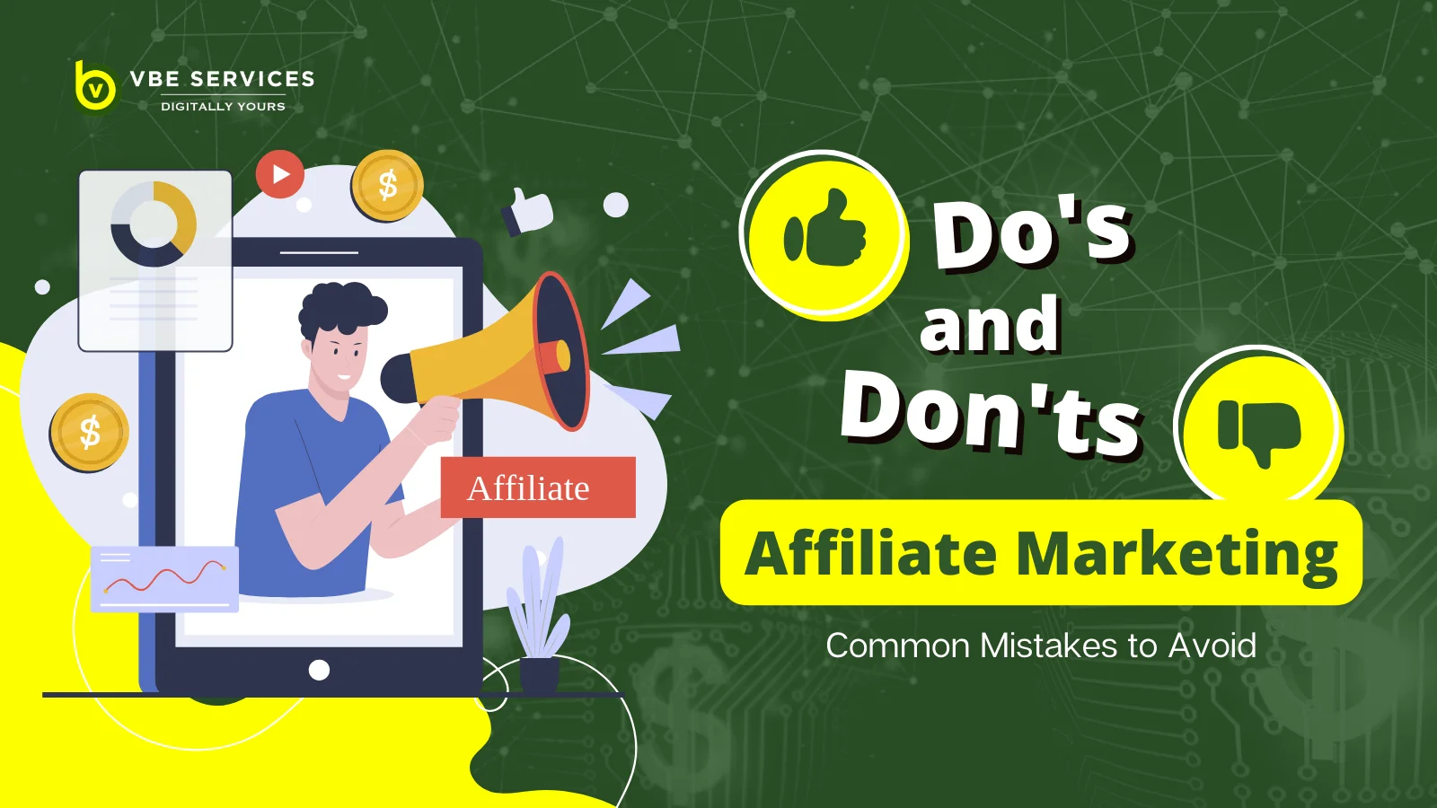 The Dos and Don'ts of Affiliate Marketing: Common Mistakes to Avoid