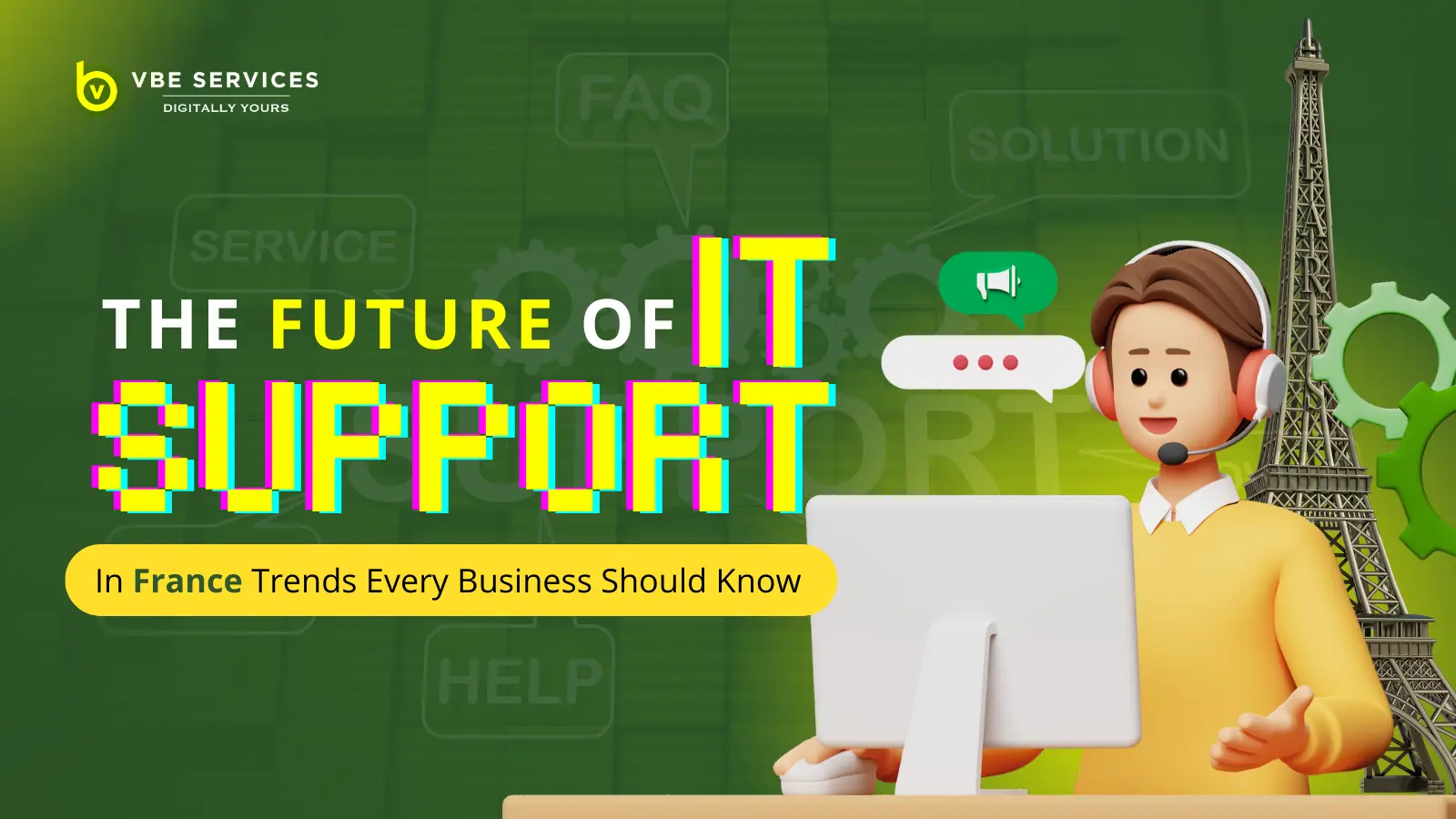 The Future of IT Support in France: Trends Every Business Should Know