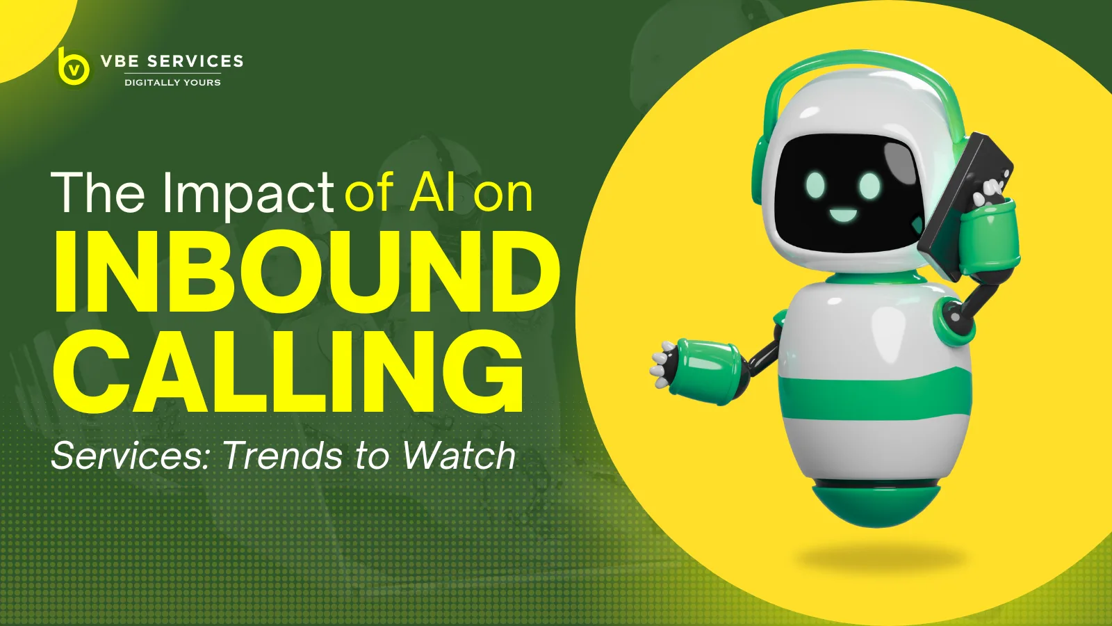 The Impact of AI on Inbound Calling Services: Trends to Watch