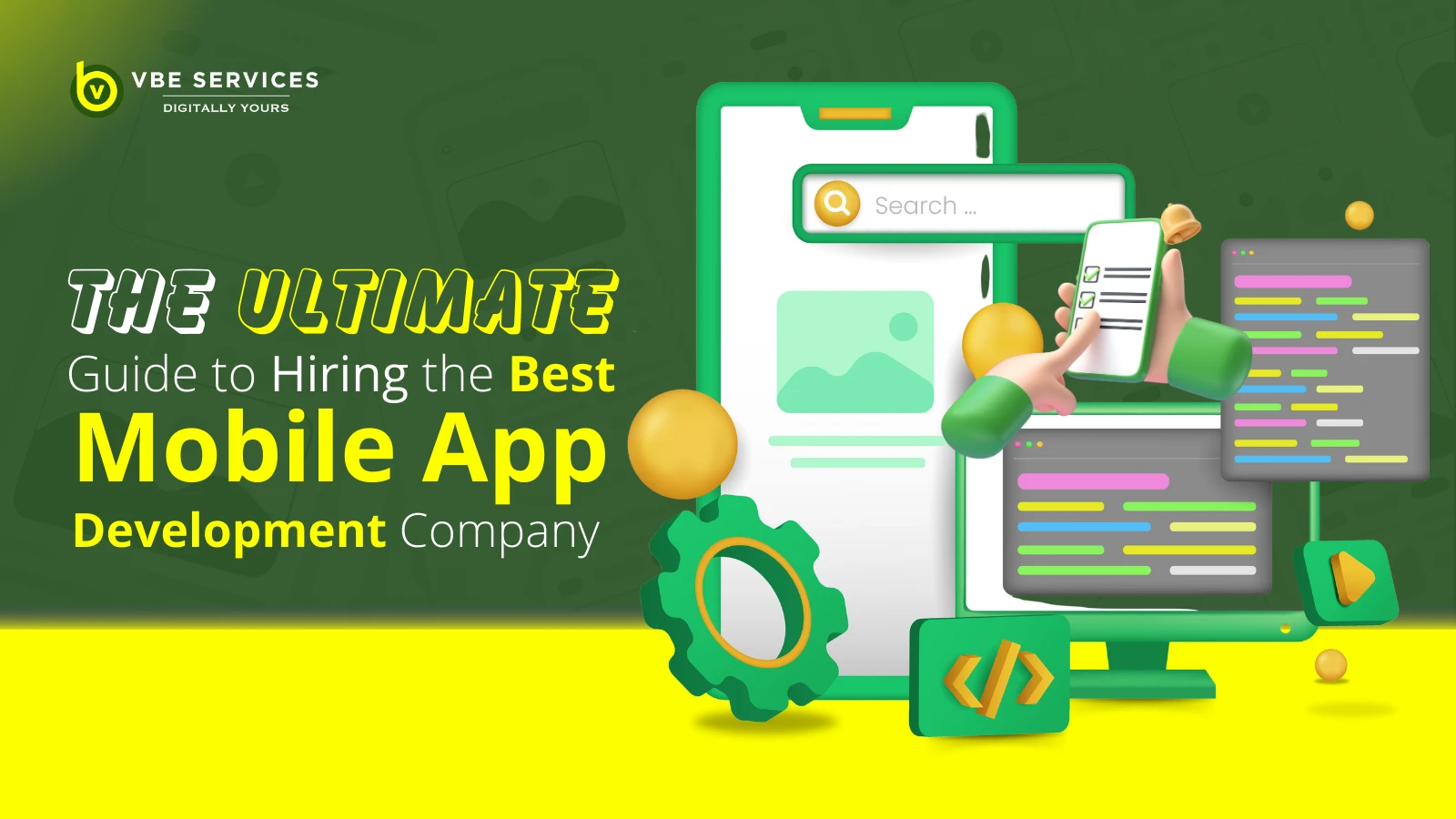 The Ultimate Guide to Hiring the Best Mobile App Development Company