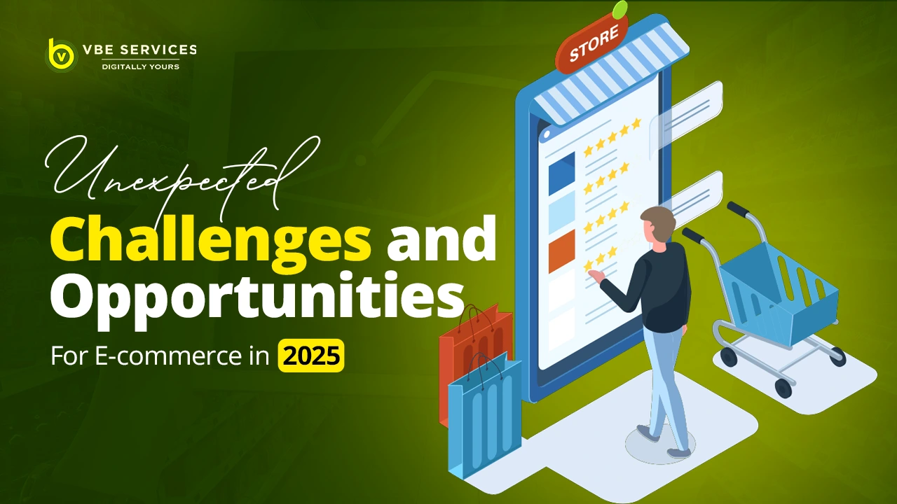 Unexpected Challenges and Opportunities for E-commerce in 2025