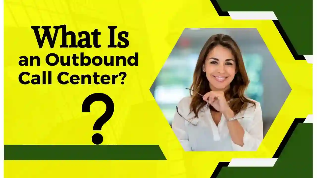 What Is an Outbound Call Center? Benefits, Features, and Uses