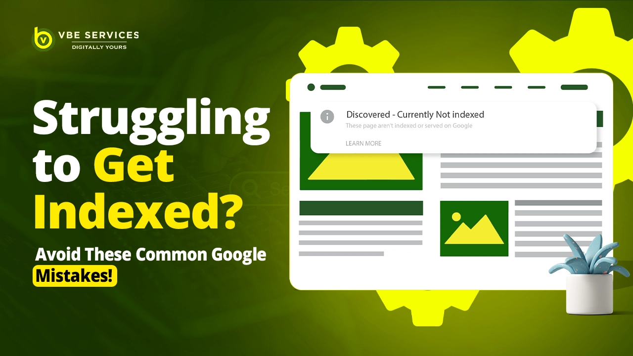 Why Isn’t My Website Indexed by Google? Common Mistakes to Avoid