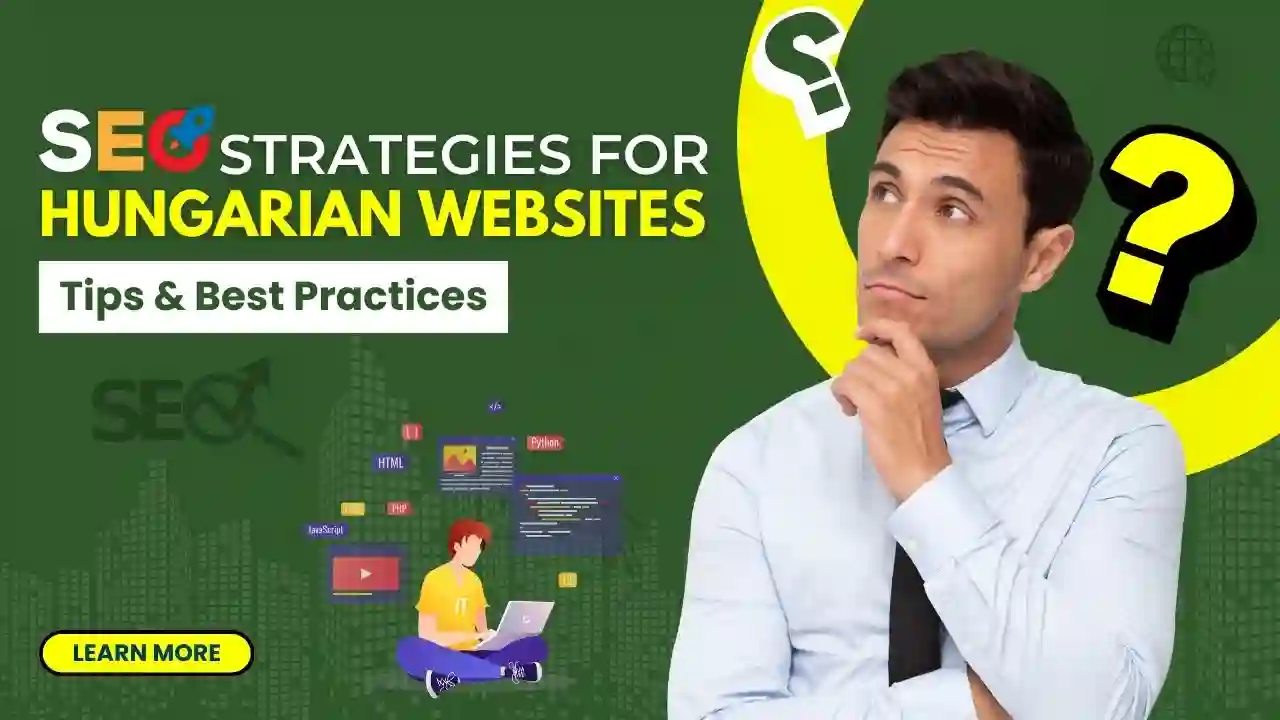 SEO Strategies for Hungarian Websites: Tips and Best Practices
